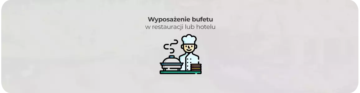 Profesjonalne wyposażenie bufetu w restauracji lub hotelu