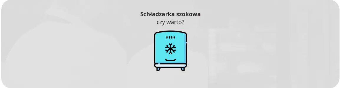 Jak działa zamrażarka szokowa i dlaczego jest niezbędna w lokalu gastronomicznym?