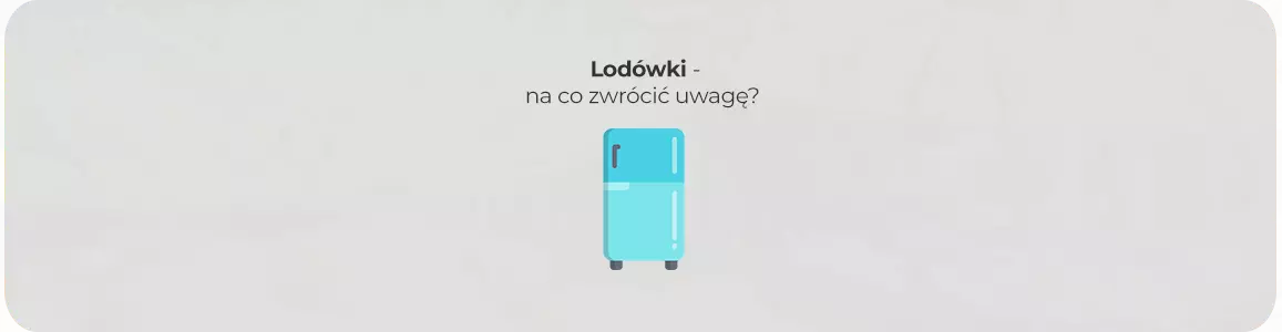 Lodówki gastronomiczne - na co zwrócić uwagę przed wyborem